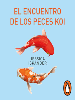 cover image of El encuentro de los peces Koi